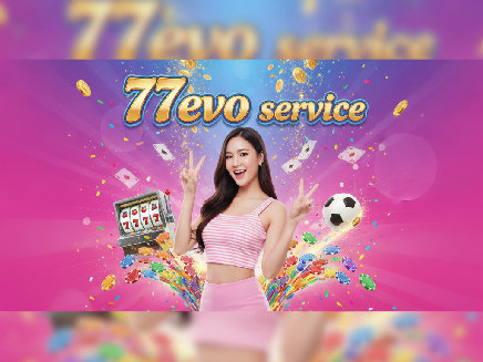 สล็อตเว็บตรง 77evo service
